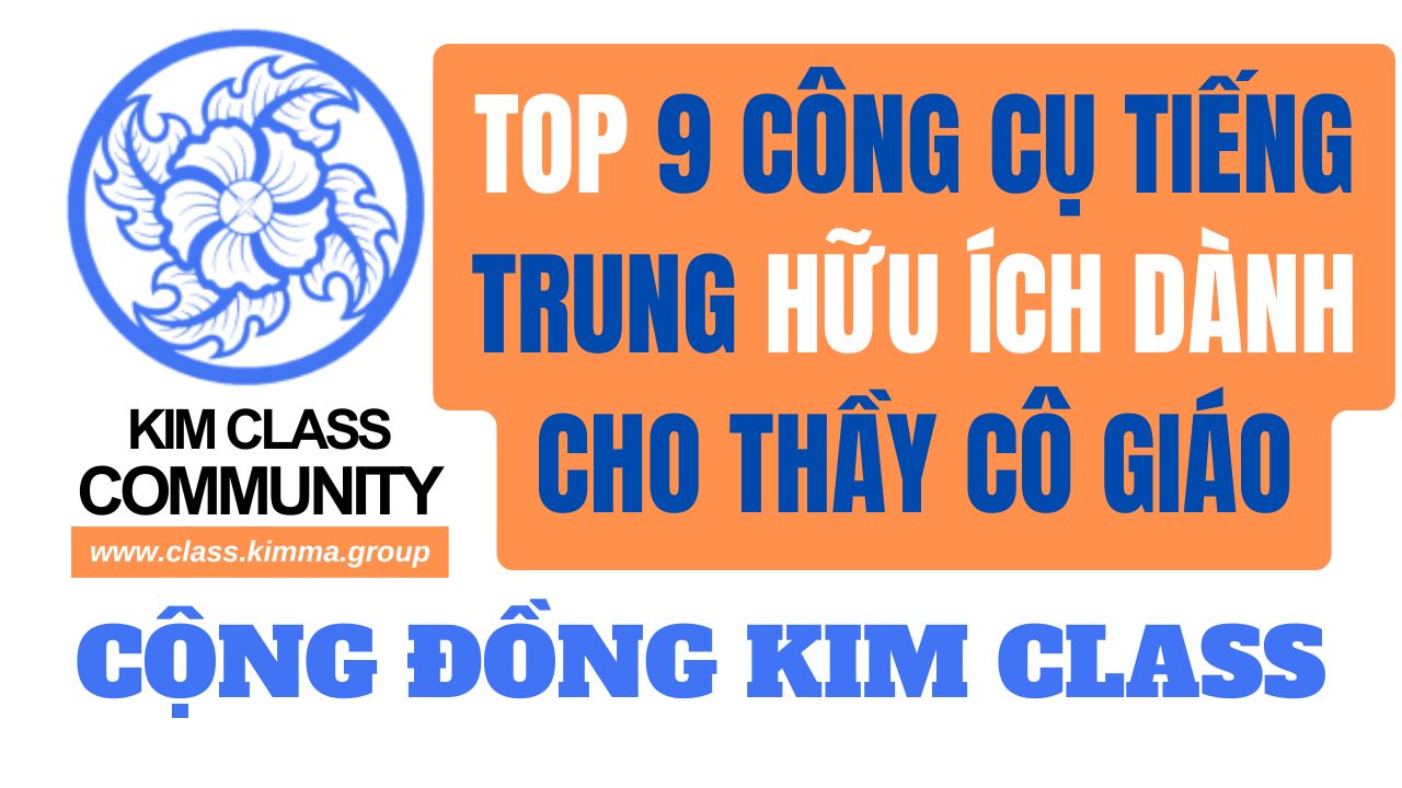 Top 9 công cụ tiếng Trung thầy cô giáo không thể thiếu